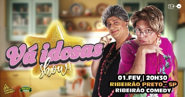 Imagem do evento VÁ IDOSAS no Ribeirão Comedy