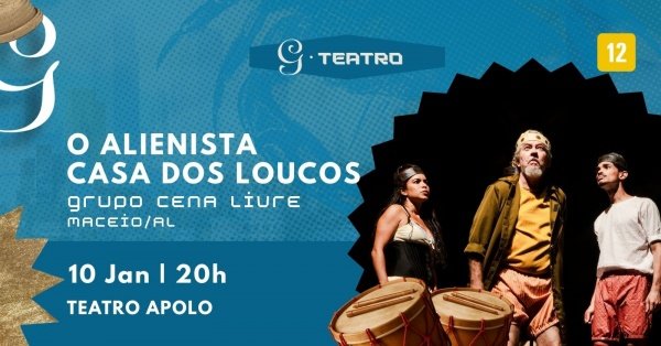 Imagem do evento O ALIENISTA - CASA DOS LOUCOS