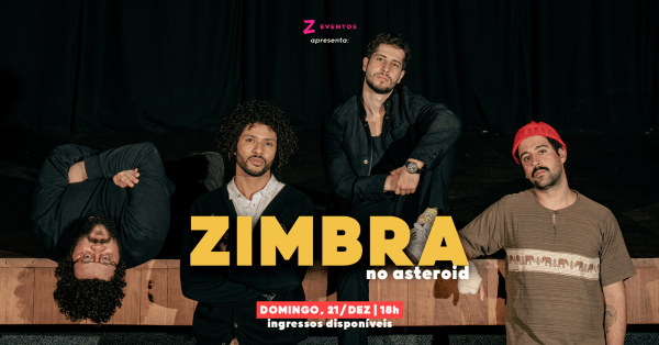 Imagem do evento 18h: ZIMBRA no ASTEROID em SOROCABA