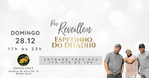 Imagem do evento ESPETINHO DO DHADI10 (PRÉ RÉVEILLON)