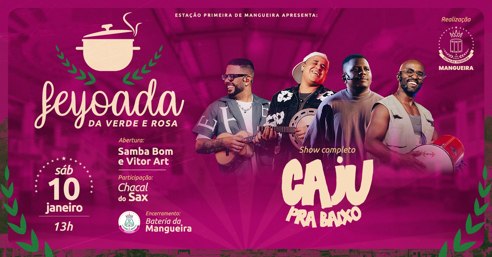 Feijoada da Mangueira com CAJU PRA BAIXO
