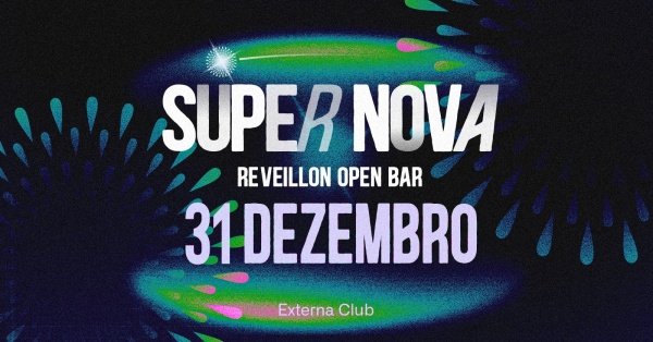 Imagem do evento SUPERNOVA Réveillon // Open Bar