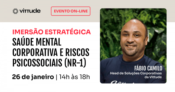 Imagem do evento Imersão Estratégica: Saúde Mental Corporativa e Riscos Psicossociais (NR-1)