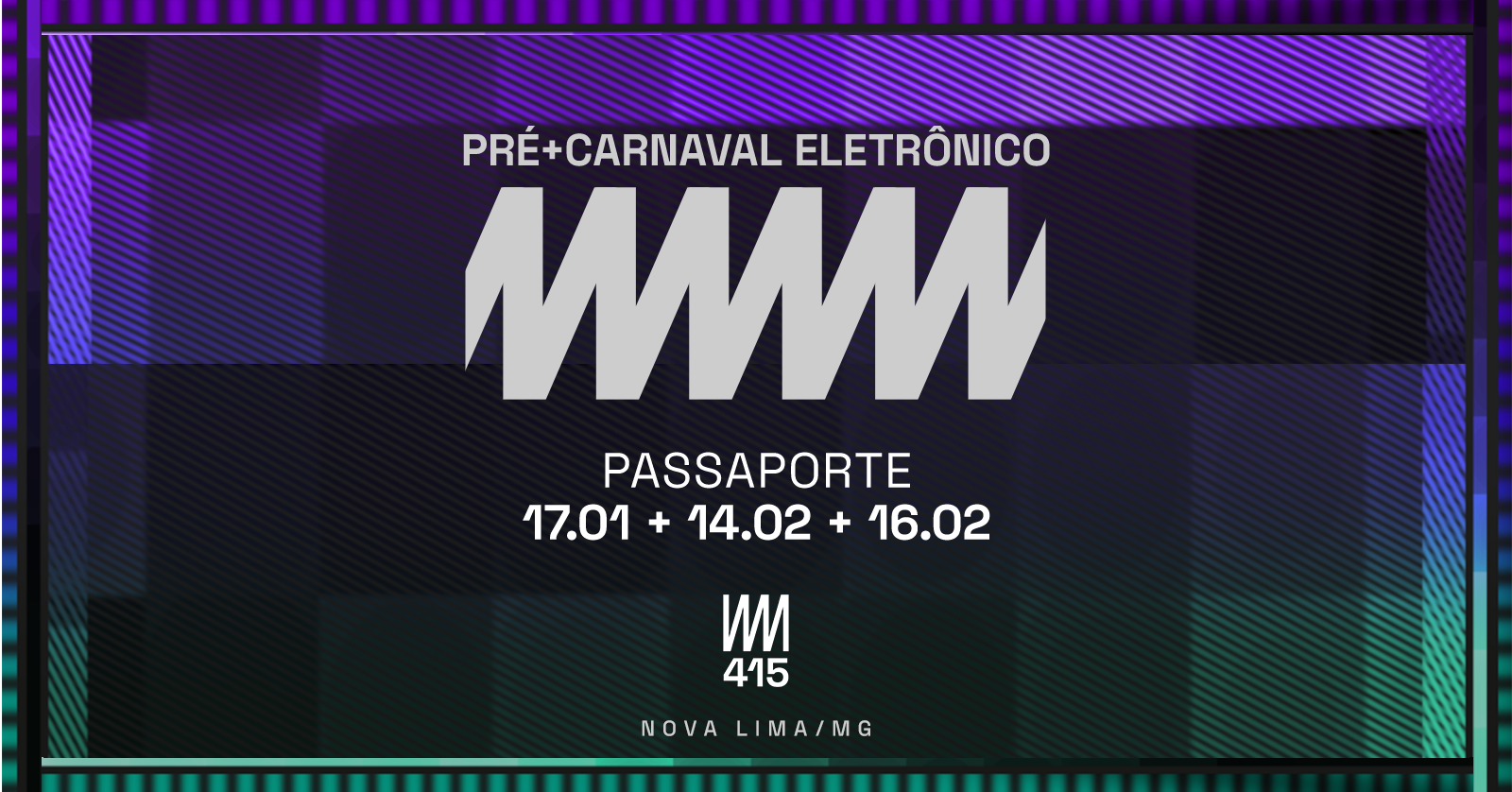 Passaporte Pré + Carnaval Eletrônico Club415 - Nova Lima, MG