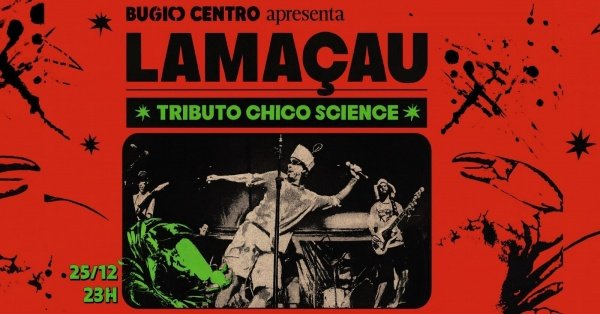 Imagem do evento LAMAÇAU DE NATAL na Bugio Centro