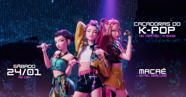 Imagem do evento Caçadoras do K-POP em Macaé, RJ [24/01]