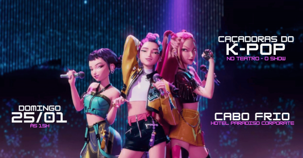 Imagem do evento Caçadoras do K-POP em Cabo Frio, RJ [25/01]