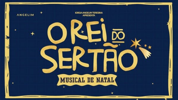 Imagem do evento O REI DO SERTÃO | MUSICAL DE NATAL