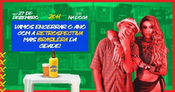 Imagem do evento FESTA BRASILÊRA: RETROSPECTIVA 2025 | SHOW AO VIVO, DJS & O MELHOR DA BRASILIDADE!