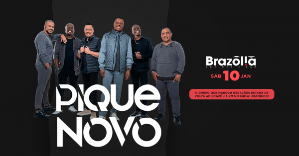 Imagem do evento Pique Novo no Brazólia - O Grupo que marcou gerações em um show histórico! 10.01