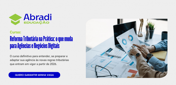 Imagem do evento Curso: Reforma Tributária na Prática: o que muda para Agências e Negócios Digitais