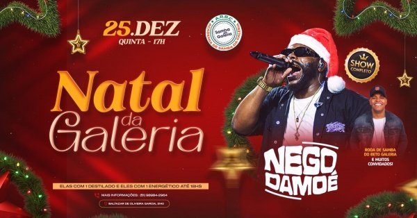 Imagem do evento NEGO DAMOÉ ( ATRAÇÃO NACIONAL ) NATAL DO SAMBA DA GALERIA (25/12) QUINTA-FEIRA
