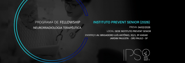 Imagem do evento Processo Seletivo Fellowship Neurorradiologia Terapêutica IPS 2026
