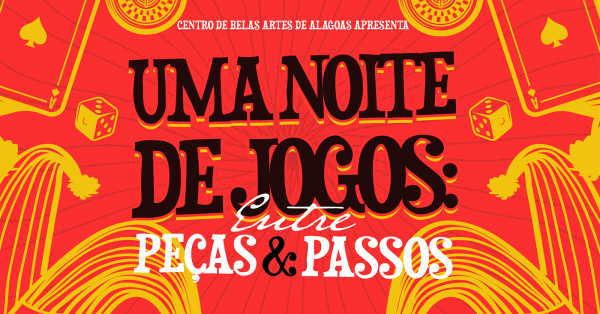Imagem do evento Espetáculo Uma noite de jogos: Entre Peças e Passos