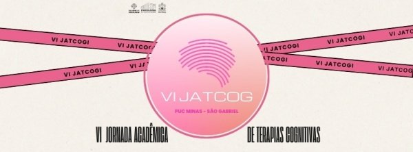 Imagem do evento VI JORNADA ACADÊMICA DE TERAPIAS COGNITIVAS