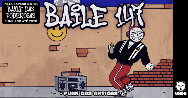 Imagem do evento Baile 147 + Pista Experimental: Baile das Poderosas | Funk das Antigas