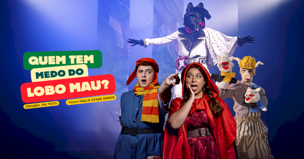 Imagem do evento Quem Tem Medo do Lobo Mau? No Teatro Shopping Metrô Tatuapé