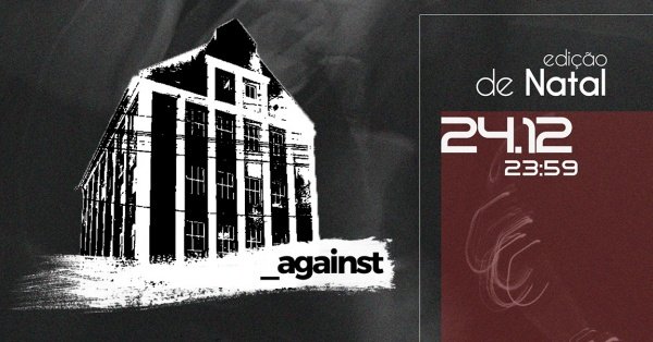 Imagem do evento _against edição de Natal