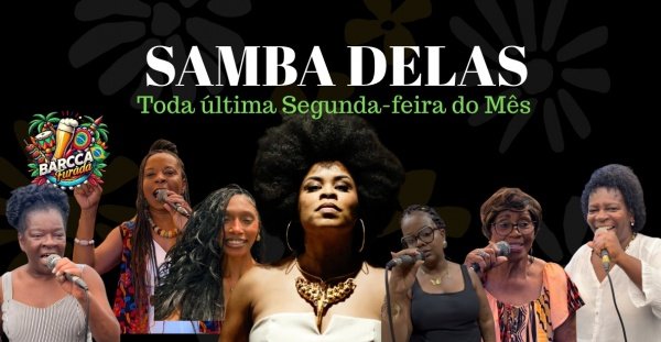 Imagem do evento 29/12 SAMBA DELAS Toda última Segunda-feira do Mês no samba da Barca Furada Bairro Castelo