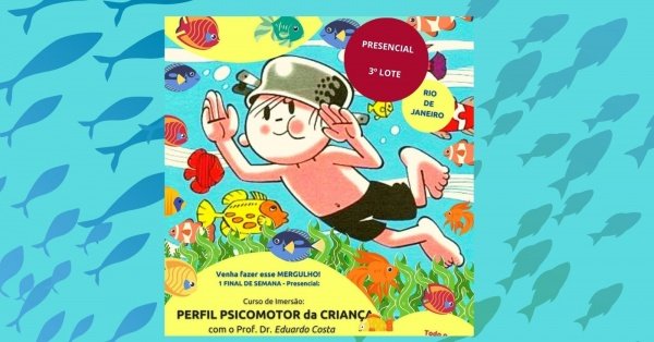 Imagem do evento Curso: Perfil Psicomotor da Criança RJ - 2026 - 3º LOTE