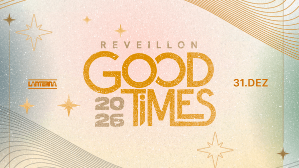 Imagem do evento GOOD TIMES REVEILLON 2026 NO LANTERNA