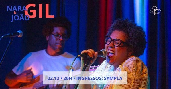 Imagem do evento NARA E JOAO GIL NA CASA DA MÃE