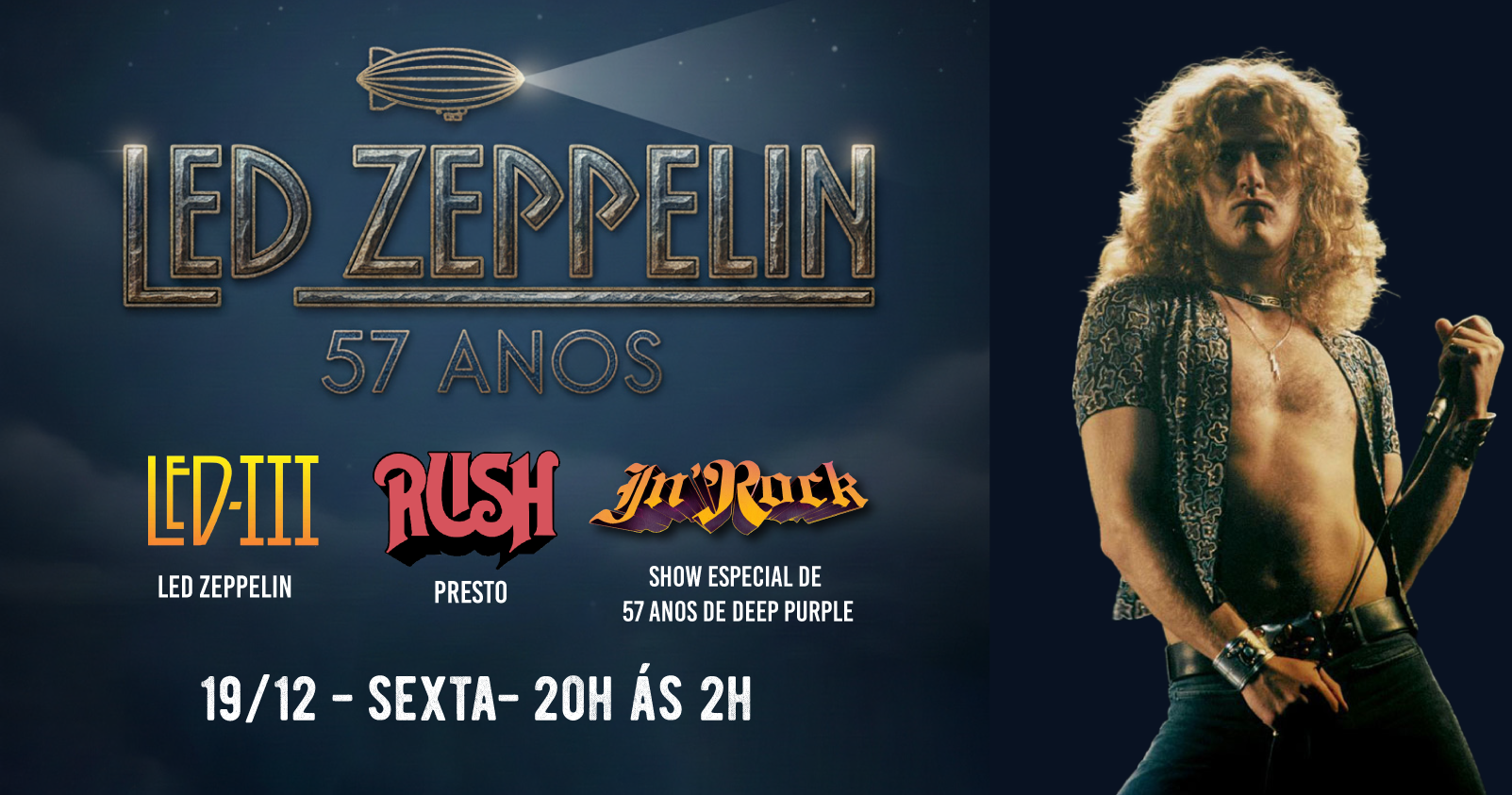 19/12 - Especial Led Zeppelin 57 anos: Led 3, Presto (Rush) e In Rock (Especial Deep Purple 57 anos)