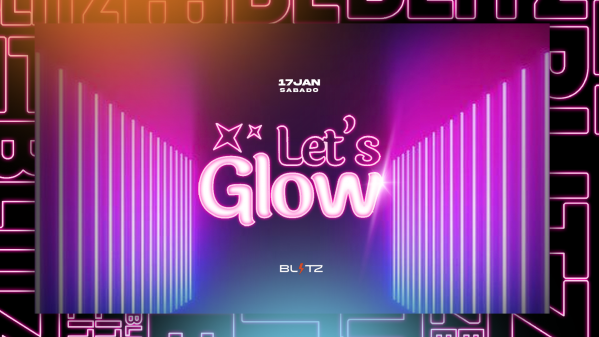 Imagem do evento LET'S GLOW - VEM BRILHAR NA HAUS!  