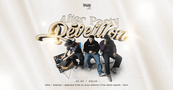 Imagem do evento Reveillon do Pub c/ Rezenha dos Djs After Party