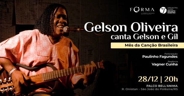 Imagem do evento Gelson Oliveira canta Gelson e Gilberto Gil - Mês da Canção Brasileira- Edição final de ano