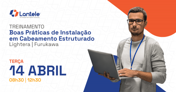 Imagem do evento Treinamento de Boas Práticas de Instalação em Cabeamento Estruturado Lightera | Furukawa