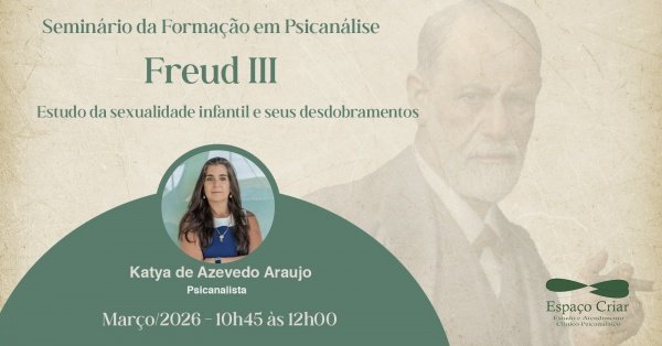 Imagem do evento Seminário de Formação em Psicanálise - Freud IX
