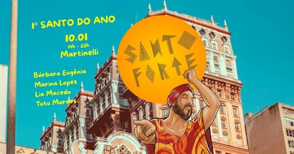 Imagem do evento SANTO FORTE no MARTINELLI l 10.01