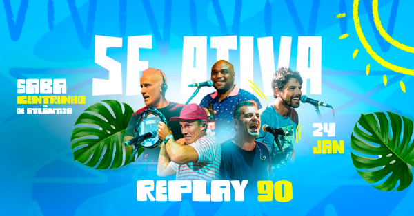 Imagem do evento 24.01 Se Ativa - Replay 90