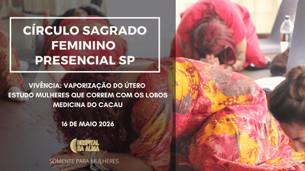 Imagem do evento CÍRCULO SAGRADO FEMININO - VAPORIZAÇÃO DO ÚTERO & MEDICINA DO CACAU