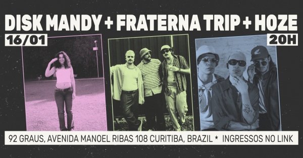 Imagem do evento Disk Mandy + HOZE + Fraterna Trip em Curitiba