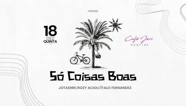 Imagem do evento SÓ COISAS BOAS