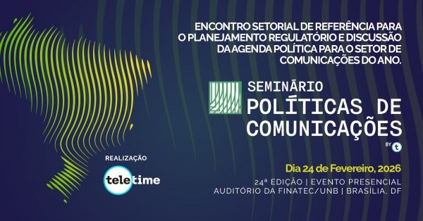 Imagem do evento Seminário Políticas de Comunicações 2026