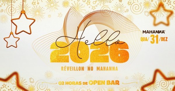 Imagem do evento HELLO 2026 | 2HRS OPEN BAR | ÁREA EXTERNA | QUEIMA DE FOGOS