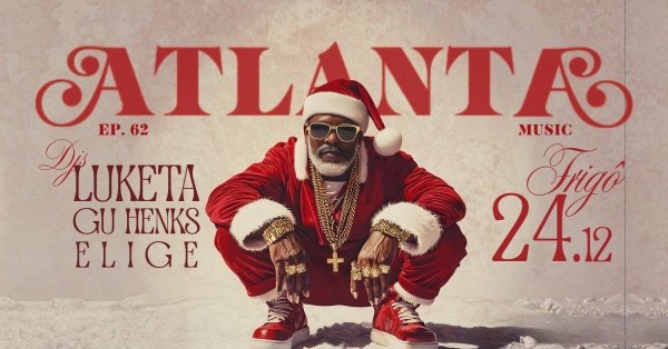 Imagem do evento ATLANTA - ESPECIAL DE NATAL COM DJ LUKETA