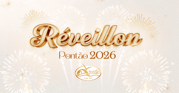 Imagem do evento RÉVEILLON PONTÃO 2025/26 - ACESSO À ÁREA EXTERNA GRATUITA