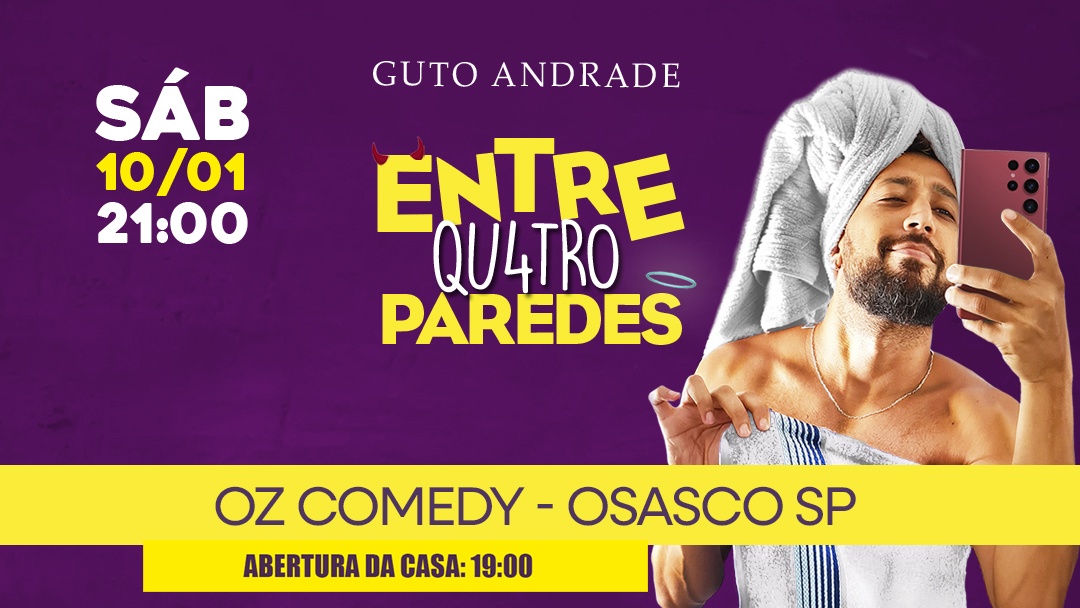 Entre 4 Paredes Stand Up Guto Andrade Osasco 10 de Janeiro
