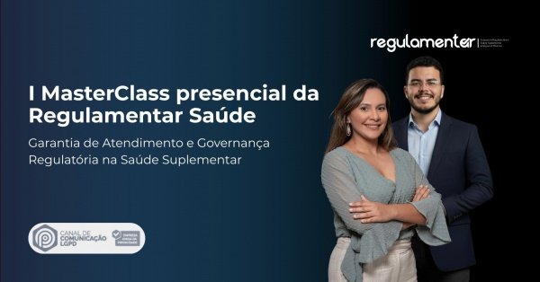 Imagem do evento MasterClass: Garantia de Atendimento e Governança Regulatória na Saúde Suplementar