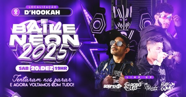 Imagem do evento Balile Neon 2025 D-hookah 20/12/2025