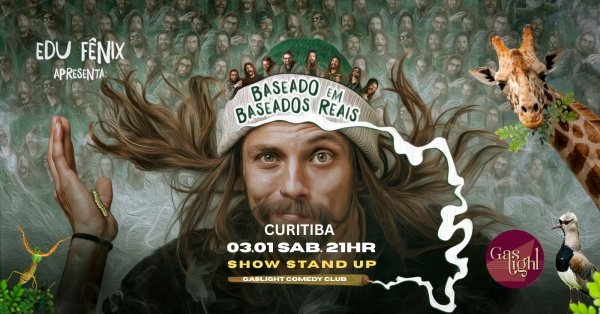 Imagem do evento BASEADO EM BASEADOS REAIS com EDU FENIX / STAND UP COMEDY em CURITIBA 