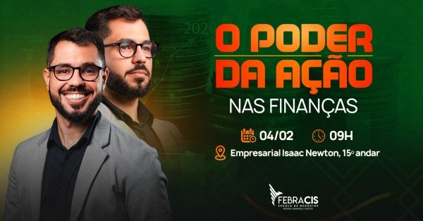 Imagem do evento O PODER DA AÇÃO NAS FINANÇAS