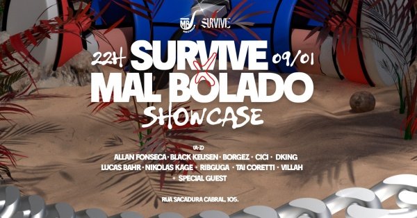 Imagem do evento SURVIVE x MAL BOLADO SHOWCASE
