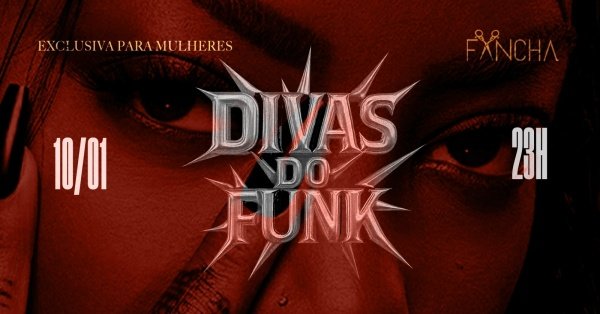 Imagem do evento Fancha SP: Divas do Funk