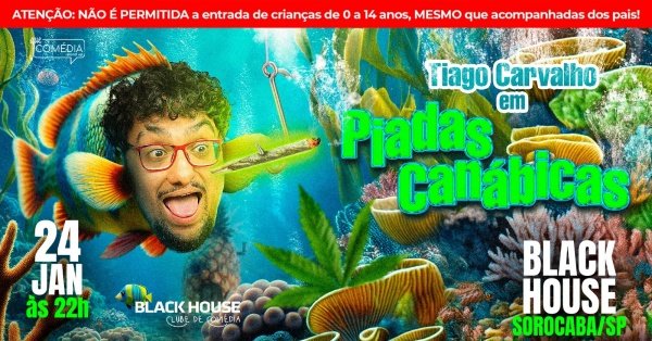 Imagem do evento TIAGO CARVALHO EM SOROCABA  - PIADAS CANÁBICAS - STAND UP COMEDY