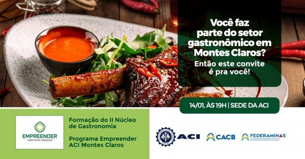 Imagem do evento Formação do II Núcleo de Gastronomia - Programa Empreender ACI Montes Claros